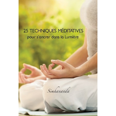 25 techniques méditatives pour s’ancrer dans la...