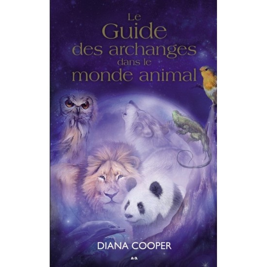 LE GUIDE DES ARCHANGES DANS LE MONDE ANIMAL