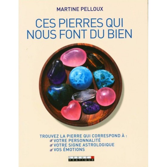 CES PIERRES QUI NOUS FONT DU BIEN (FRANÇAIS)