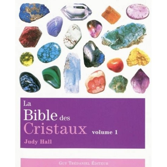 LA BIBLE DES CRISTAUX - TOME  01  14e ÉDITION...