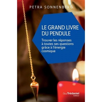LE GRAND LIVRE DU PENDULE : TROUVER LES RÉPONSES...