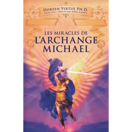 LES MIRACLES DE L'ARCHANGE MICHAEL