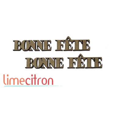  Chipboard -  Bonne fête #5