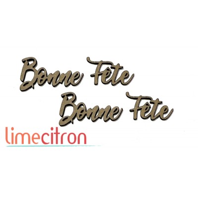  Chipboard -  Bonne fête #4