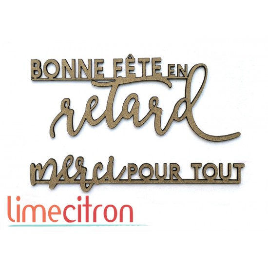  Chipboard -  Bonne fête en retard