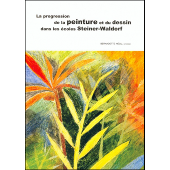 Progression de la peinture et du dessin dans les écoles Steiner-Waldorf