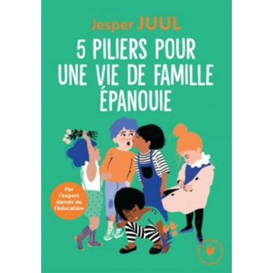 5 piliers pour une vie de famille épanouie