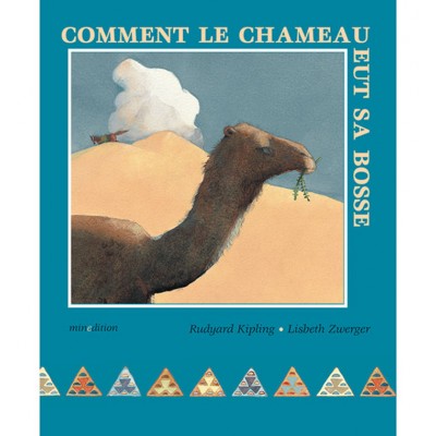 Comment le chameau eut sa bosse