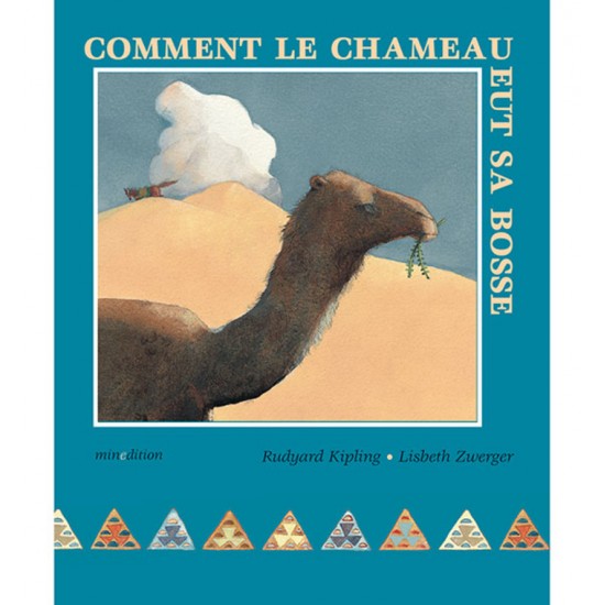 Comment le chameau eut sa bosse