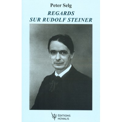 Regards sur Rudolf Steiner