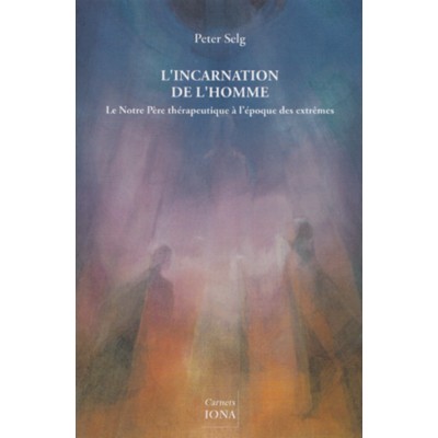 Incarnation de l'homme (L')  Le notre Père...