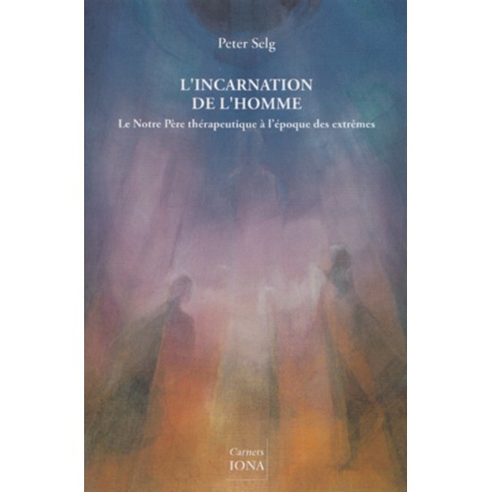 Incarnation de l'homme (L')  Le notre Père...
