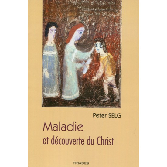 Maladie et découverte du Christ
