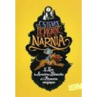 Monde de Narnia (Le), (Le lion , la sorcière...
