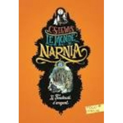 Monde de Narnia (Le), (Le fauteuil d'argent vol 6)