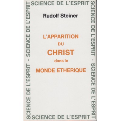 Apparition du Christ dans le monde éthérique...