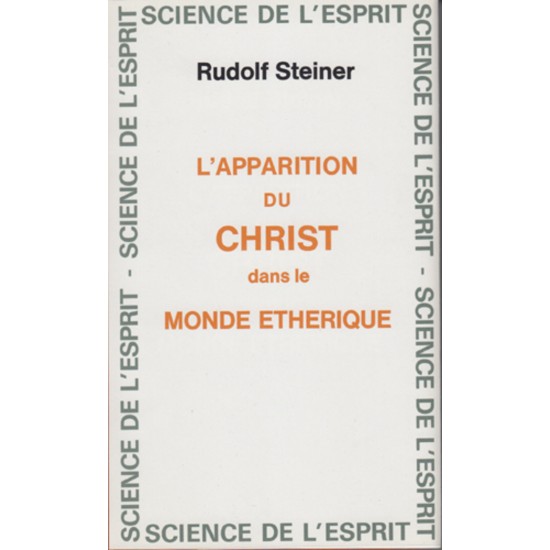 Apparition du Christ dans le monde éthérique...