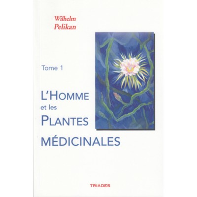 Homme (L') et les plantes médicinales  T1