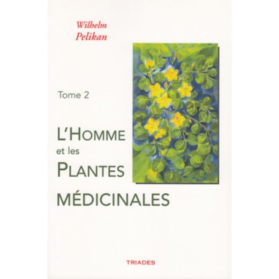 Homme (L') et les plantes médicinales  T2