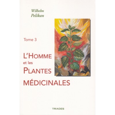 Homme (L') et les plantes médicinales  T3