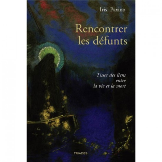 Rencontrer les défunts