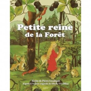 Petite reine de la forêt (La)