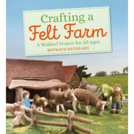 Crafting a Felt Farm   A Waldorf Project for All Ages