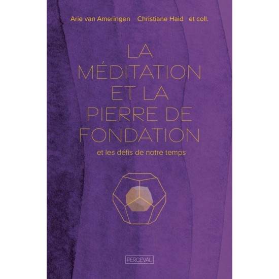 Méditation de la pierre de fondation et les...