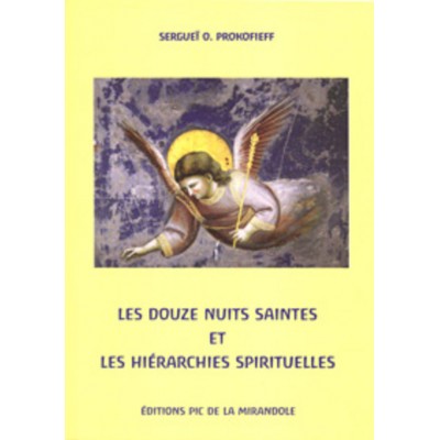 Douze nuit saintes et les hiérarchies...
