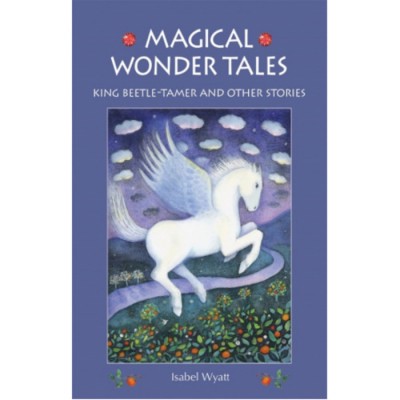 Magical Wonder Tales  King Beetle Tamer and other...