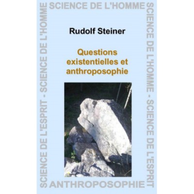 Questions existentielles et anthroposophie