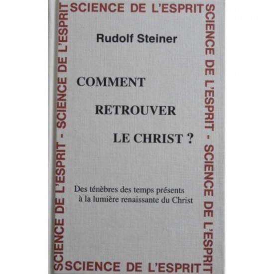 Comment retrouver le Christ Comment retrouver le Christ