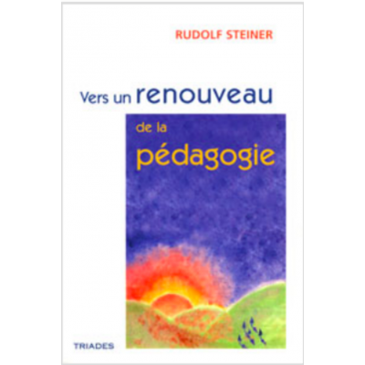 Vers un Renouveau de la Pédagogie