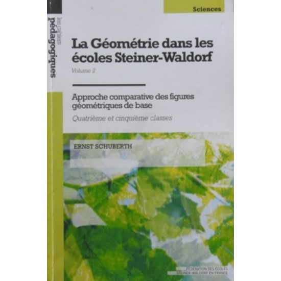 Géometrie dans les écoles Steiner Waldorf-Volume 2 (La)