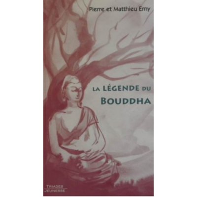 Légende du Bouddha (La)