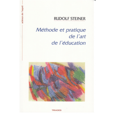 Méthode et pratique de l'art de l'éducation