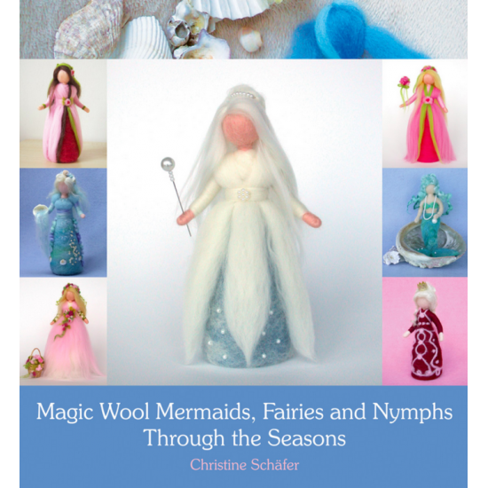 Magic Wool Mermaids, Fairies and Nymphs Through...
