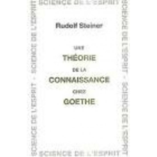 Théorie de la connaissance chez Goethe (Une)