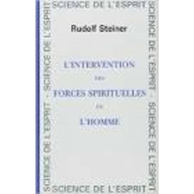 Intervention des forces spirituelles en l'homme...