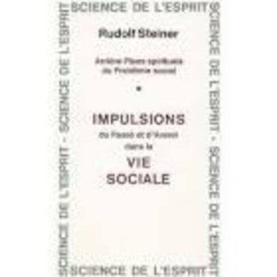 Impulsions du Passé et d'Avenir dans la vie...