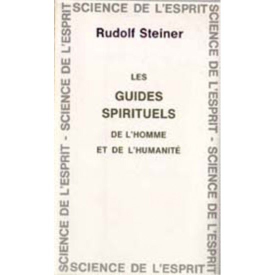 Guides spirituels de l'homme et de l'humanité...