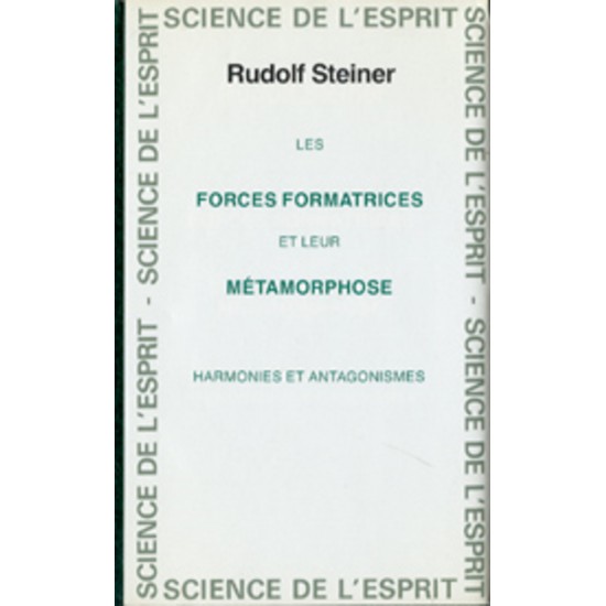 Forces formatrices et leur métamorphose (Les)