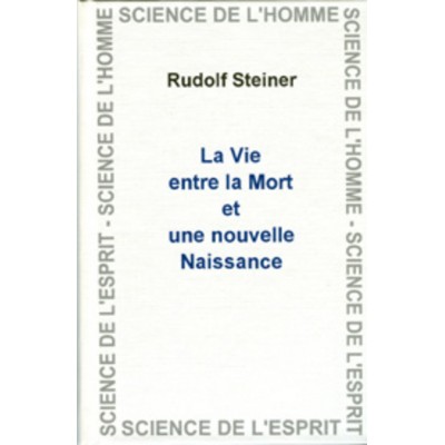 Vie entre la mort et une nouvelle naissance (La)