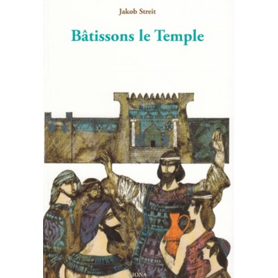Bâtissons le Temple