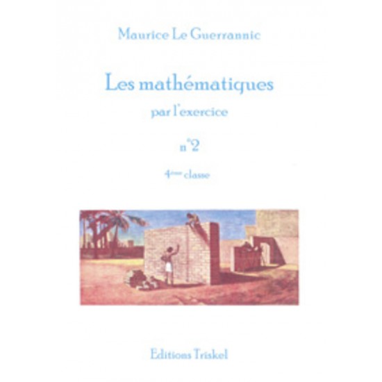 Mathématiques par l'exercice (Les) - No 2 - 4éme...
