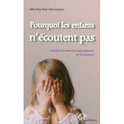 Pourquoi les enfants n'écoutent pas