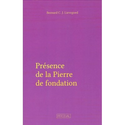 Présence de la Pierre de fondation