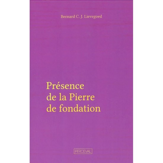 Présence de la Pierre de fondation