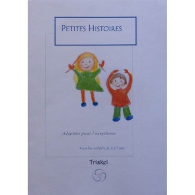 Petites histoires - Adaptées pour l'Eurythmie