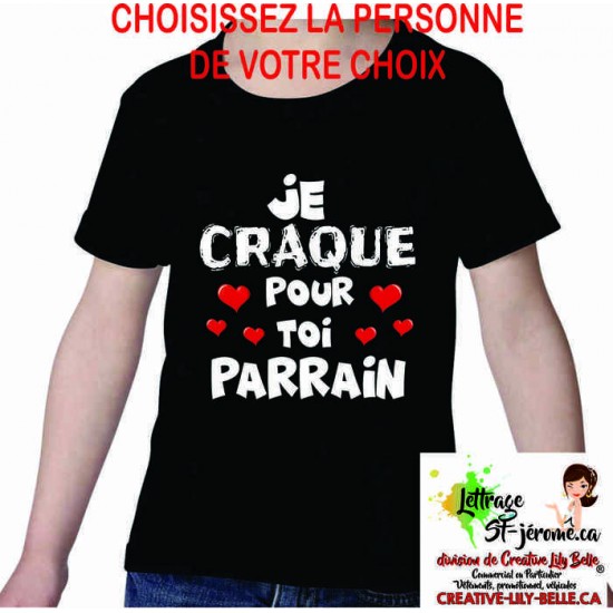 je craque pour toi (votre choix) marraine,...